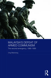 Malaysia's Defeat of Armed Communism: The Second Emergency, 1968-1989 book cover