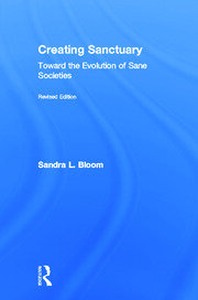 Creating Sanctuary: Toward the Evolution of Sane Societies, Revised Edition book cover