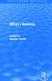 What I Believe (Routledge Revivals) book cover
