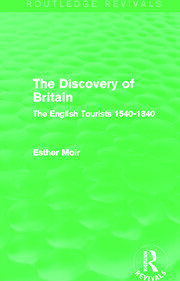 The Discovery of Britain (Routledge Revivals): The English Tourists 1540-1840 book cover