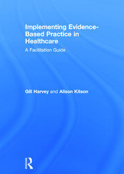 Implementing Evidence-Based Practice in Healthcare: A Facilitation Guide book cover