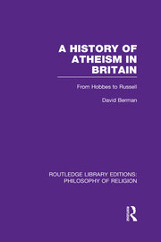 A History of Atheism in Britain: From Hobbes to Russell book cover