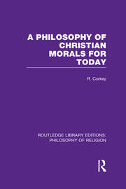 A Philosophy of Christian Morals for Today book cover