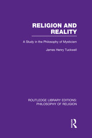 Religion and Reality: A Study in the Philosophy of Mysticism book cover