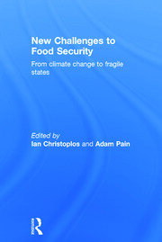 New Challenges to Food Security: From Climate Change to Fragile States book cover