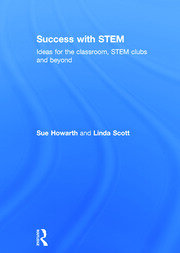 Success with STEM: Ideas for the classroom, STEM clubs and beyond book cover