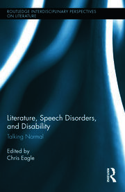 Literature, Speech Disorders, and Disability: Talking Normal book cover