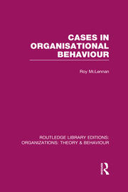 Cases in Organisational Behaviour (RLE: Organizations) book cover