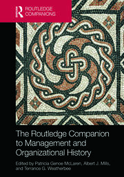 The Routledge Companion to Management and Organizational History book cover