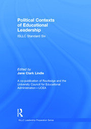 Political Contexts of Educational Leadership: ISLLC Standard Six book cover