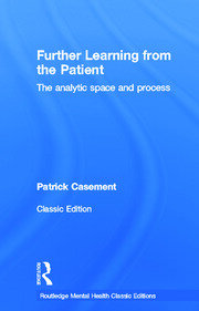 Further Learning from the Patient: The analytic space and process book cover