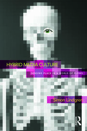 Hybrid Media Culture: Sensing Place in a World of Flows book cover