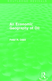 An Economic Geography of Oil (Routledge Revivals) book cover