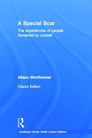 A Special Scar: The experiences of people bereaved by suicide book cover