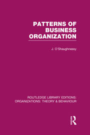 Patterns of Business Organization (RLE: Organizations) book cover