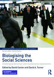Biologising the Social Sciences: Challenging Darwinian and Neuroscience Explanations book cover