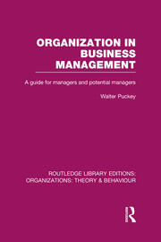 Organization in Business Management (RLE: Organizations): A Guide for Managers and Potential Managers book cover