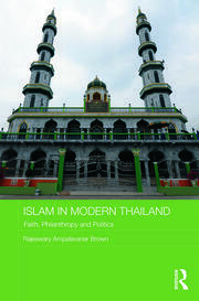 Islam in Modern Thailand: Faith, Philanthropy and Politics book cover
