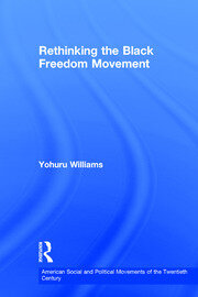 Rethinking the Black Freedom Movement book cover