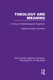 Theology and Meaning: A Critique of Metatheological Scepticism book cover