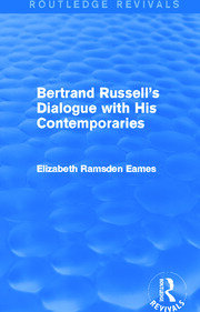 Bertrand Russell's Dialogue with His Contemporaries (Routledge Revivals) book cover