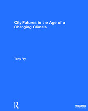 City Futures in the Age of a Changing Climate book cover