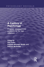 A Century of Psychology: Progress, Paradigms and Prospects for the New Millennium book cover