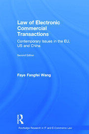 Law of Electronic Commercial Transactions: Contemporary Issues in the EU, US and China book cover