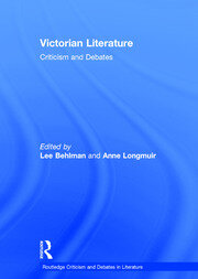 Victorian Literature: Criticism and Debates book cover