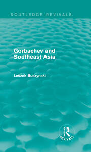 Gorbachev and Southeast Asia (Routledge Revivals) book cover