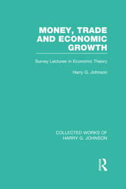 Money, Trade and Economic Growth: Survey Lectures in Economic Theory book cover