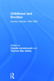 Childhood and Emotion: Across Cultures 1450-1800 book cover