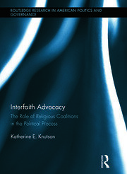 Interfaith Advocacy: The Role of Religious Coalitions in the Political Process book cover