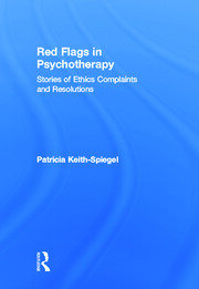 Red Flags in Psychotherapy: Stories of Ethics Complaints and Resolutions book cover