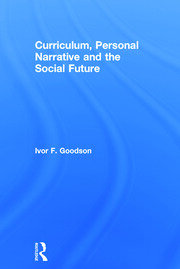 Curriculum, Personal Narrative and the Social Future book cover
