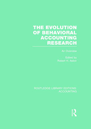 The Evolution of Behavioral Accounting Research (RLE Accounting): An Overview book cover
