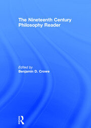 The Nineteenth Century Philosophy Reader book cover