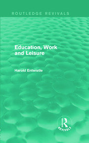 Education, Work and Leisure (Routledge Revivals) book cover