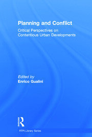 Planning and Conflict: Critical Perspectives on Contentious Urban Developments book cover