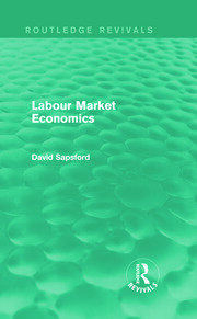 Labour Market Economics (Routledge Revivals) book cover