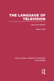 The Language of Television: Uses and Abuses book cover