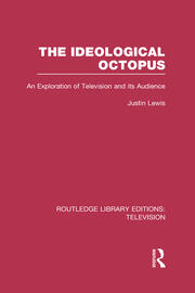 The Ideological Octopus: An Exploration of Television and its Audience book cover