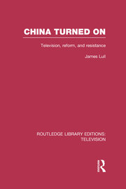 China Turned On: Television, Reform and Resistance book cover