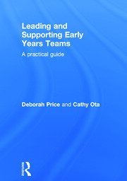 Leading and Supporting Early Years Teams: A practical guide book cover