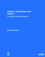 Culture, Architecture and Nature: An Ecological Design Retrospective book cover