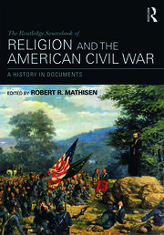 The Routledge Sourcebook of Religion and the American Civil War: A History in Documents book cover