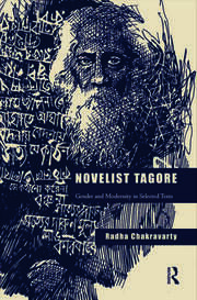 Novelist Tagore: Gender and Modernity in Selected Texts book cover