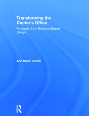 Transforming the Doctor's Office: Principles from Evidence-based Design book cover