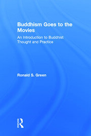Buddhism Goes to the Movies: Introduction to Buddhist Thought and Practice book cover