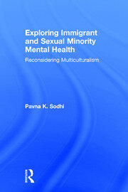 Exploring Immigrant and Sexual Minority Mental Health: Reconsidering Multiculturalism book cover
